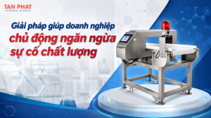 Giải pháp giúp doanh nghiệp chủ động ngăn ngừa sự cố chất lượng