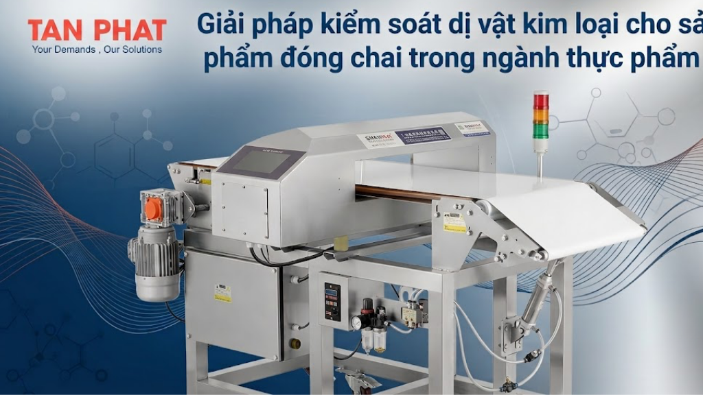 Giải pháp kiểm soát dị vật kim loại cho sản phẩm đóng chai trong ngành thực phẩm