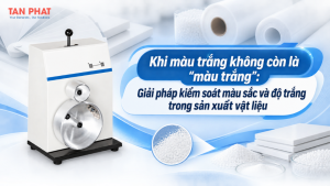Khi màu trắng không còn là “màu trắng”: Giải pháp kiểm soát màu sắc và độ trắng trong sản xuất vật liệu